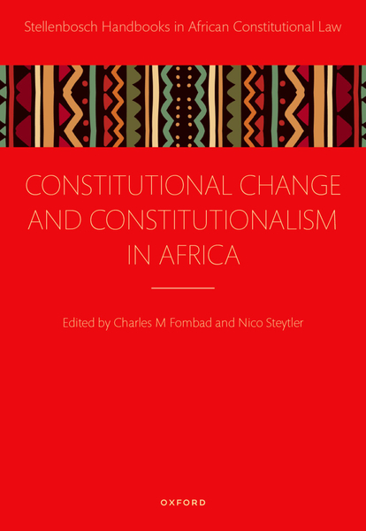 Constitutional Change and Constitutionalism in Africa