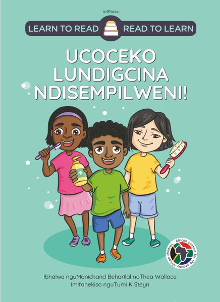 Learn to Read - Read to Learn UCOCEKO LUNDIGCINA NDISEMPILWENI!