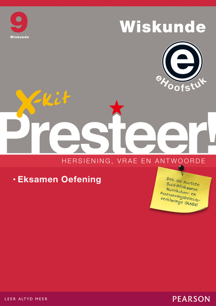X-kit Presteer! Wiskunde Graad 9 Studiegids (Eksamen Oefening) ePDF (perpetual licence)