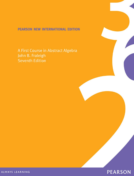 First Course in Abstract Algebra, A