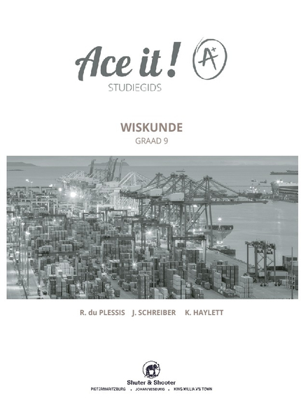 Ace it! Wiskunde Graad 9
