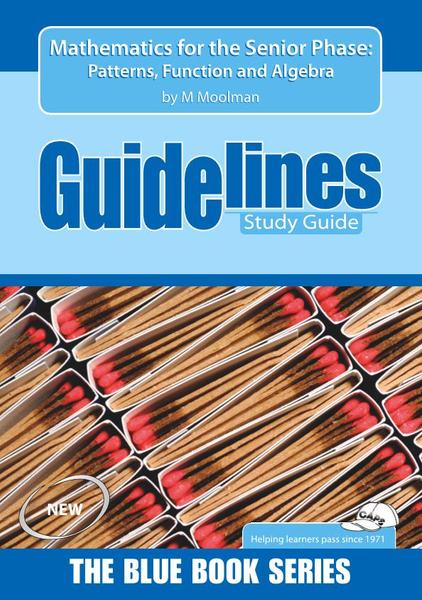 Mathematics For The Senior Phase: Patterns, Functions And Algebra