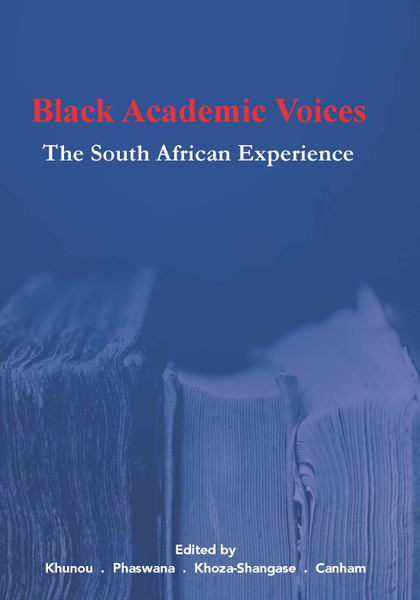 Black Academic Voices: A South African Experience