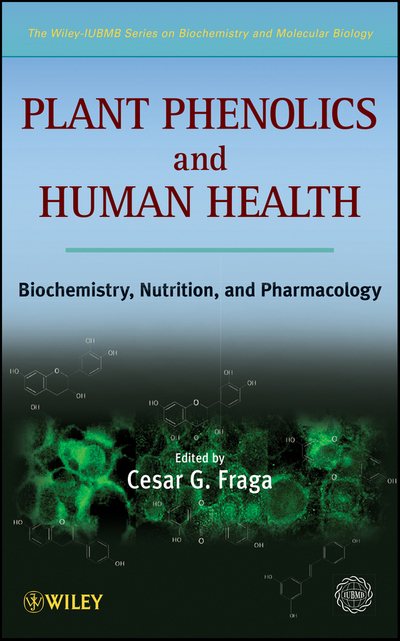 Plant Phenolics and Human Health