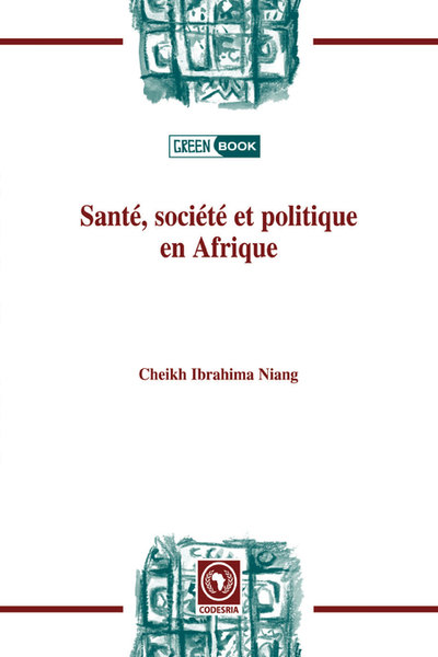 Sant�, soci�t� et politiqueen Afrique