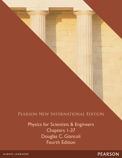 Physics for Scientists & Engineers (Chs 1-37): Pearson New International Edition PDF eBook