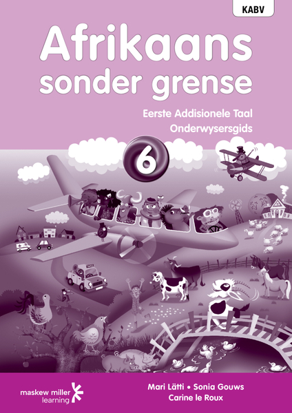 Afrikaans sonder grense Eerste Addisionele Taal Graad 6 Onderwysersgids ePDF (perpetual licence)