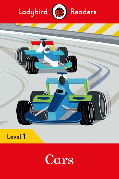 Ladybird Readers Level 1 - Cars (ELT Graded Reader)