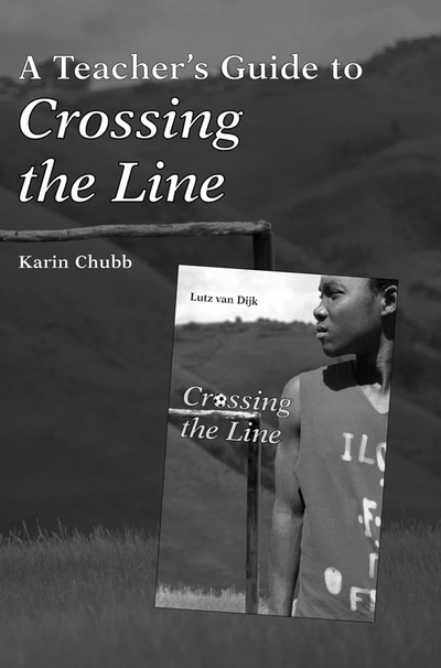 CROSSING THE LINE TEACHER GUIDE (Library)