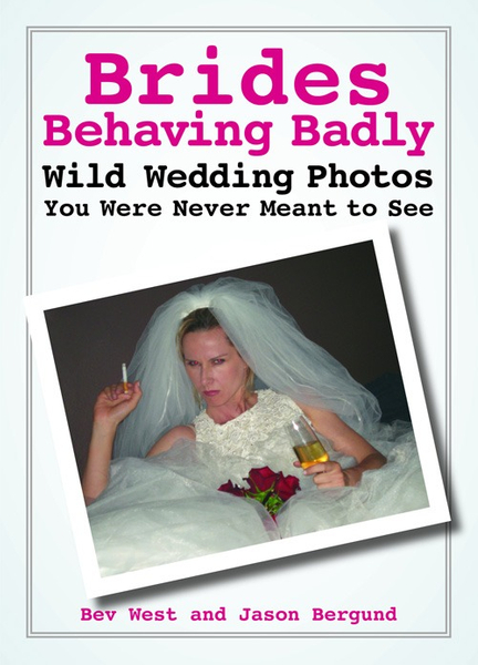 Brides Behaving Badly