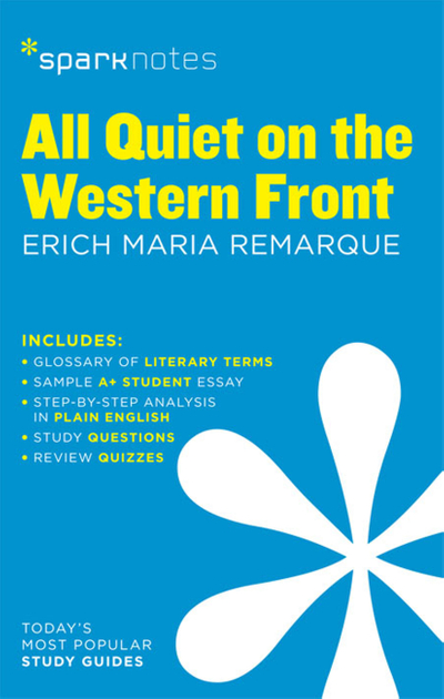 All Quiet on the Western Front (SparkNotes Literature Guide)