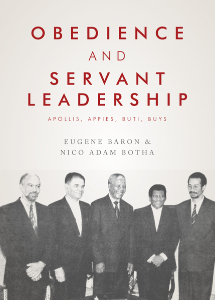 Obedience and Servant Leadership - Apollis, Appies, Buti, Buys