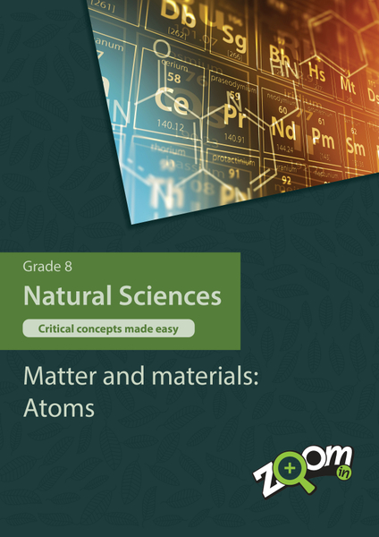 Natural Sciences  Grade 8 Topic 3: Matter and materials: Atoms. Visually rich, interactive content with fun activites and language support.