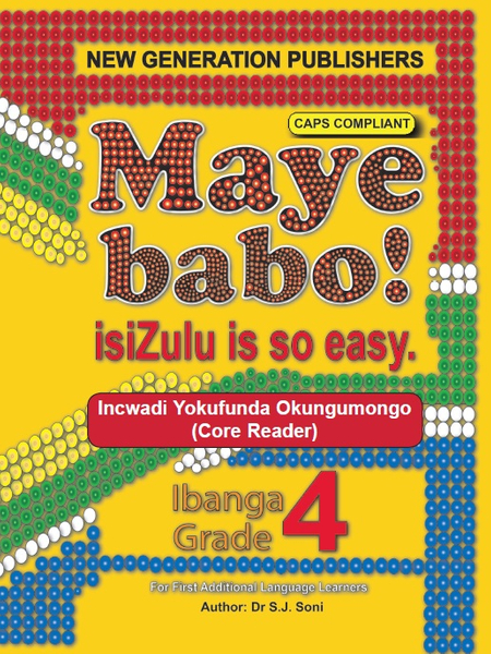 Maye Babo ! Isizulu is so Easy Grade 4 Reader