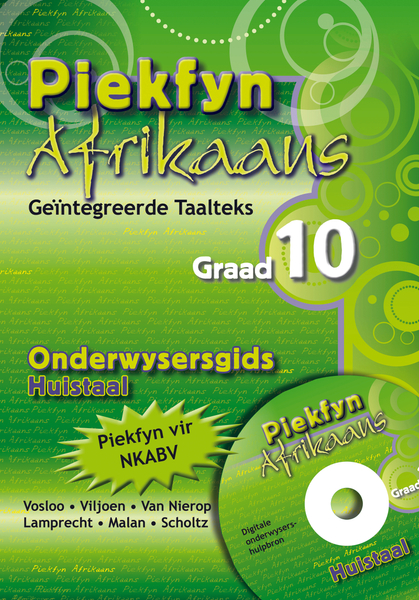 Piekfyn Afrikaans Graad 10 Huistaal Onderwysersgids