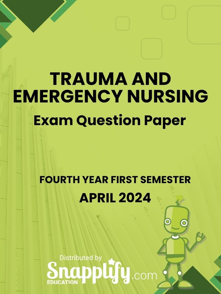 Trauma And Emergency Nursing Fourth Year April 2024