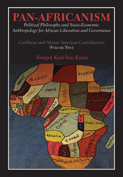 Pan-Africanism: Political Philosophy and Socio-Economic Anthropology for African Liberation and Governance