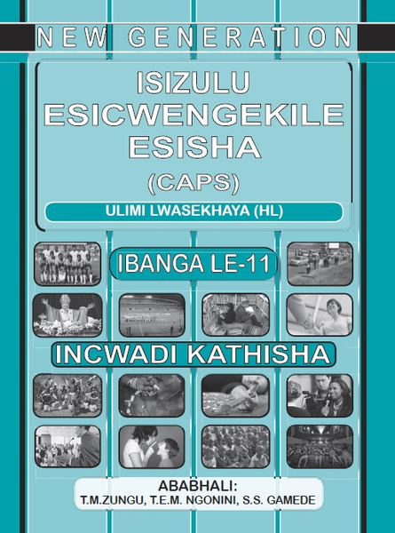 New Generation Isizulu Esicwengelike Grade 11 Teacher Guide