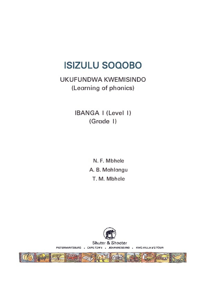 E ISIZULU SOQOBO (PHONIC PROG) GRADE 1 WORKBOOK 1