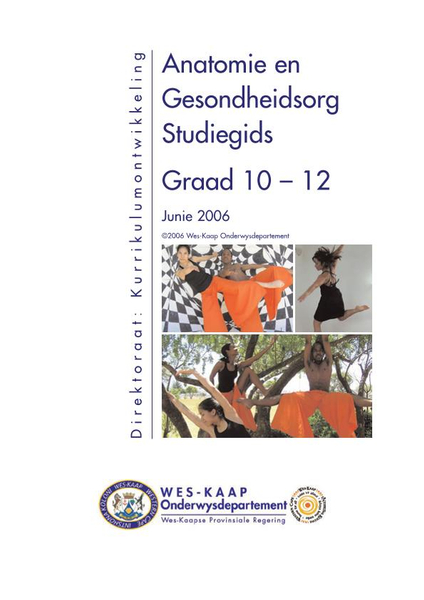 Anatomie en Gesondheidsorg Studiegids Graad 10 – 12