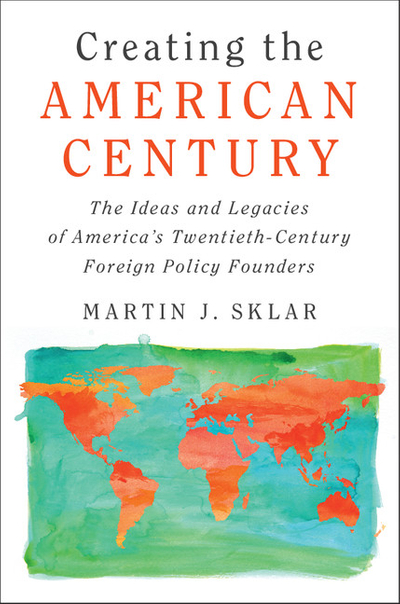 Creating the American Century