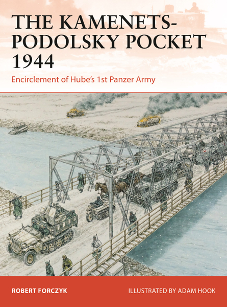 The Kamenets-Podolsky Pocket 1944