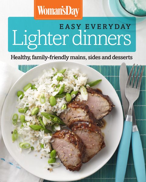 Woman's Day Easy Everyday Lighter Dinners