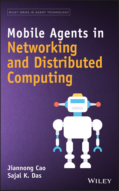 Mobile Agents in Networking and Distributed Computing – DC eBOOKS