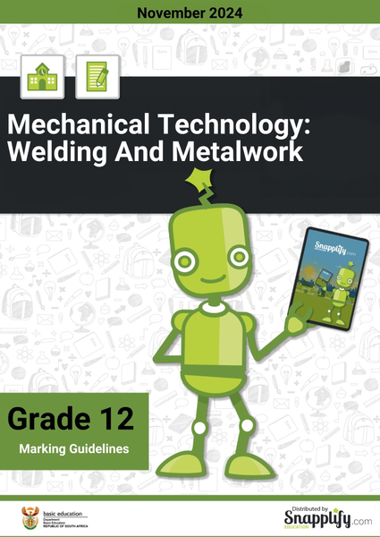 Mechanical Technology: Welding And Metalwork Grade 12 November 2024 Marking Guidelines