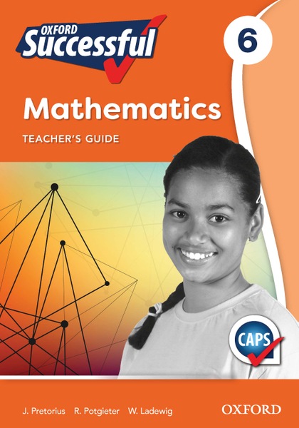 Oxford Successful Mathematics Grade 6 Teacher’s Guide