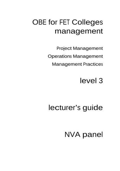 Colleges Management Practice Level 3 (Project Management, Operations Management and  Management Practices) Lecturer's Guide