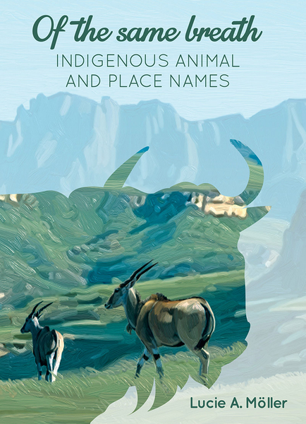 Of the same breath – Indigenous animal and place names