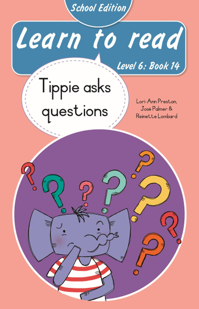 Learn to read (Level 6 Book 14): Tippie asks questions (School edition)
