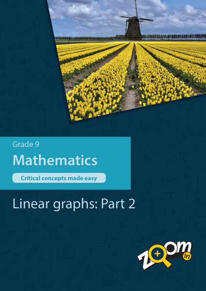 Mathematics Grade 9 Topic 7: Linear graphs: Part 2. Visually rich, interactive content with fun activites and language support.