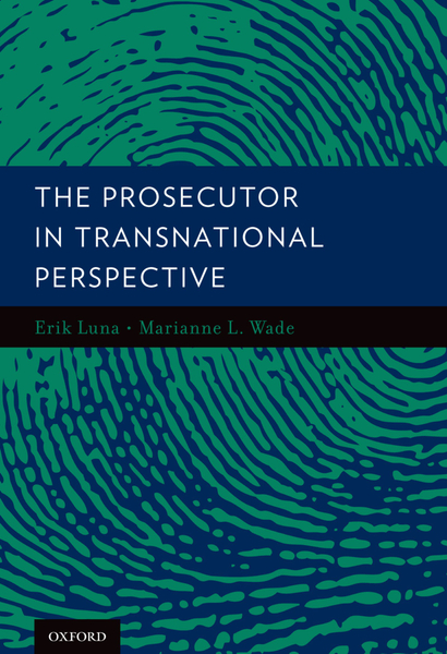 The ^AProsecutor in Transnational Perspective