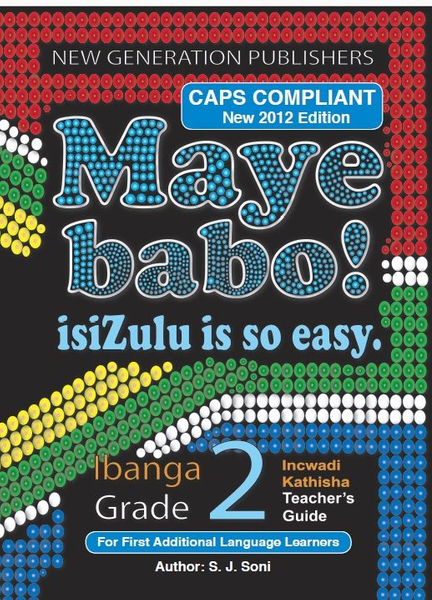 Maye Babo ! Isizulu is so Easy Grade 2 Teacher Guide