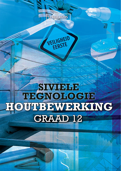 Siviele Tegnologie Graad 12: Houtbewerking Leerderboek eBook (Perpetual license)