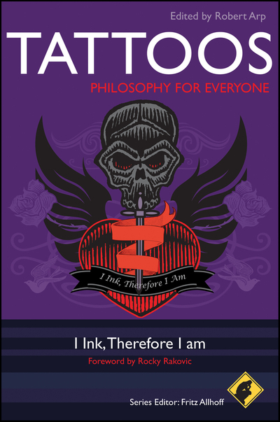 Tattoos - Philosophy for Everyone