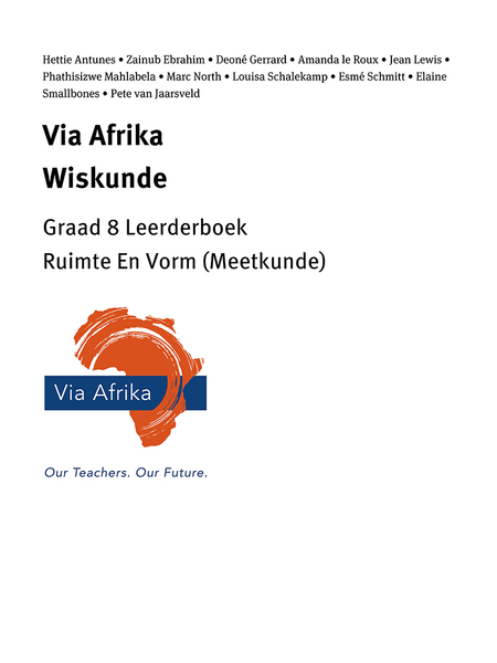 eBoek Enkel Onderwerp ePub vir tablette: Via Afrika Wiskunde Graad 8 Leerderboek: eBoek Enkel Onderwerp ePub vir tablette: Via Afrika Ruimte En Vorm (Meetkunde)