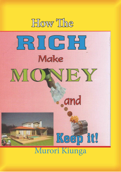 How the Rich Make Money and Keep It
