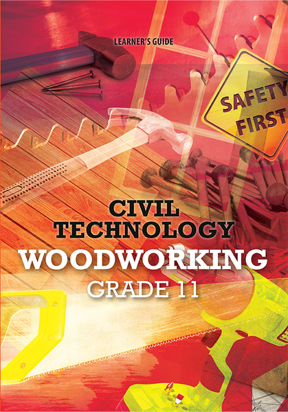 Civil Technology Grade 11 Woodworking Learner's Guide (1-year license)