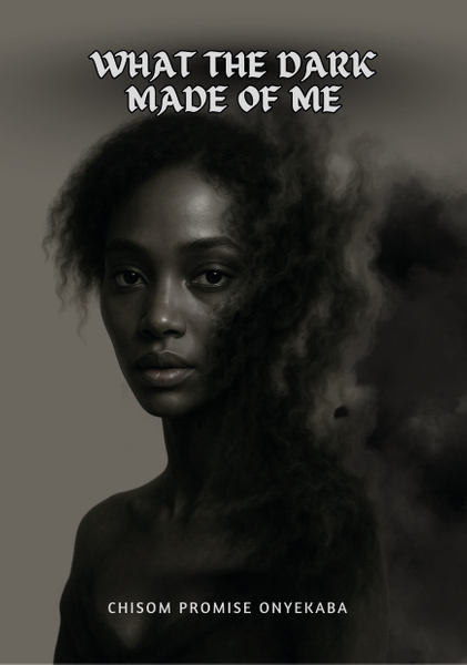 What The Dark Made of Me