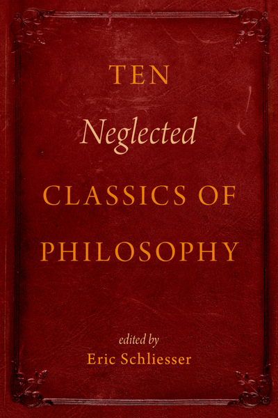 Ten Neglected Classics of Philosophy