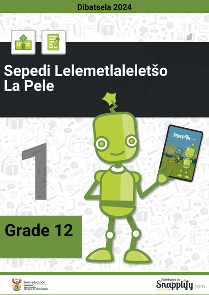 Sepedi Lelemetlaleletšo La Pele Lephephe La Pele Grade 12 Dibatsela 2024