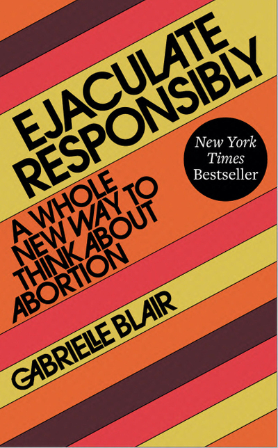 Ejaculate Responsibly