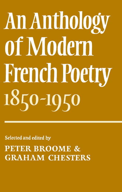 An Anthology of Modern French Poetry (1850–1950)