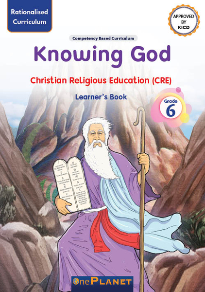 Knowing God: CRE Grade 6