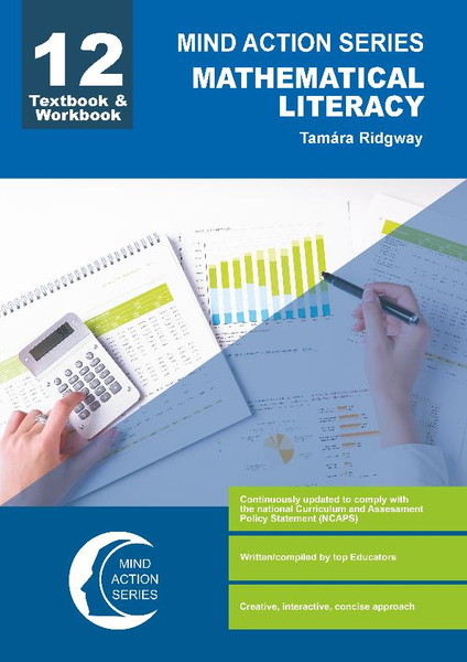 MIND ACTION SERIES Mathematical Literacy Gr 12 Textbook & Workbook NCAPS (2020) PDF (3 year) (9781776116928)