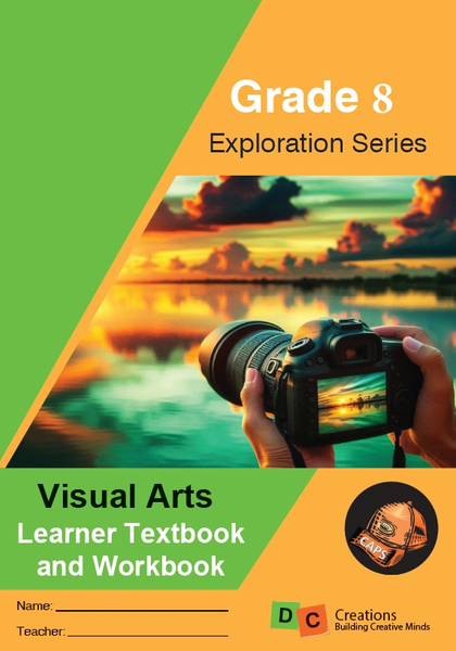 2025 Grade 8 DC Exploration Series Visual Arts Learners Workbook
