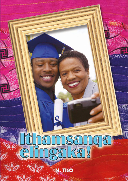 Isixhosa (Hl) Grade 7 Novel - Ithamasanqa Elingaka! Library